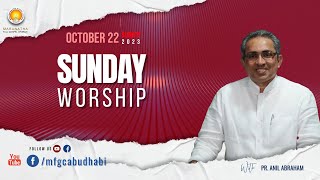 Sunday Worship MFGC Abu Dhabi  Pr Anil Abraham ministering RECORDED LIVE  22102023 [upl. by Aynotak]