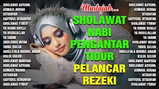 SHOLAWAT PENGANTAR TIDUR PENYEJUK HATI DAN PENENANG PIKIRAN SHOLAWAT NABI MERDU [upl. by Reginnej]