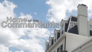 Tour the Home of the Commandants [upl. by Liggitt961]