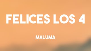 Felices los 4  Maluma Letra 🛸 [upl. by Kcirrez]