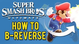 How to BReverse  Super Smash Bros Ultimate [upl. by Ahsieken]