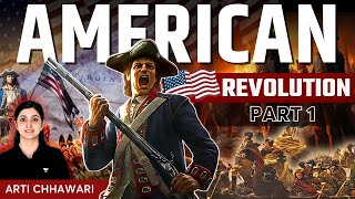 American RevolutionPart 1  World History through timeline amp map for UPSC  Arti Chhawari [upl. by Donavon]