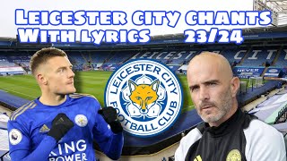 All Leicester City Chants 2324 With Lyrics [upl. by Darreg]