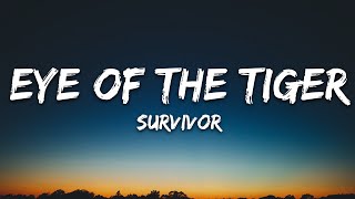 Survivor  Eye Of The Tiger Lyrics [upl. by Raffo]