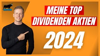 Meine TOP Dividenden Aktien für 2024 1 [upl. by Sumaes]