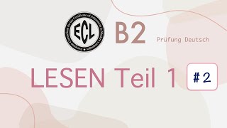 B2 Lesen Teil 1 2  ECL Zertifikat  mit Lösung und Stoppuhr [upl. by Lilla539]