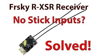 FrSky RXSR amp R9 Receiver No stick input issue  Solved [upl. by Elbam]