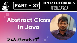 P37  Abstract Class in Java  Core Java  Java Programming [upl. by Dibbrun]