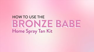 How to Spray Tan with the Bronze Babe Home Spray Tan Kit  MineTan Body Skin [upl. by Ilsel]