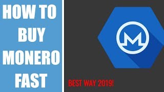 How to buy Monero Fast  The Best Way 2019 [upl. by Anirbaz]