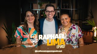 Café com quem Raphael Lima  Ep 07 [upl. by Alym289]