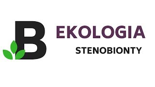 Stenobiont Stenobionty EKOLOGIA matura z biologii  ekologia  KOREPETYCJE z BIOLOGII  122 [upl. by Barbi]