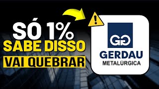 GERDAU NÃO COMPRE SEM ANTES SABER DISSO GOAU4 e GGBR4 [upl. by Wachtel914]