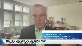 Bill Dudley The Fed Should Cut Rates by 50 Points [upl. by Narda]