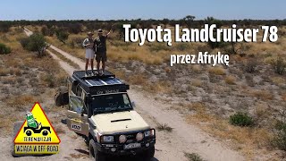 Toyotą Land Cruiser 78 przez Afrykę [upl. by Sivet316]