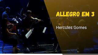 ALLEGRO EM 3  VERSÃO PIANO E QUARTETO DE CORDAS Hercules Gomes [upl. by Onihc]