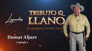 TRIBUTO amp LLANO  LEYENDAS  Dumar Aljure  Capítulo 4 [upl. by Portuna]