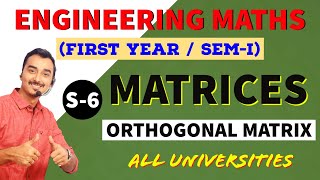 MATRICES  S6  ORTHOGONAL MATRIX  ENGINEERING FIRST YEAR  ENGINEERING MATHS  SAURABH DAHIVADKAR [upl. by Nimsay]