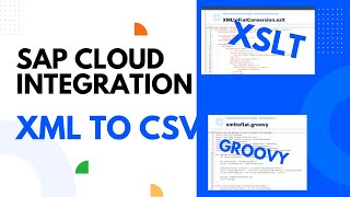 XML to CSV or flatfile in SAP Cloud Integration [upl. by Kedezihclem]