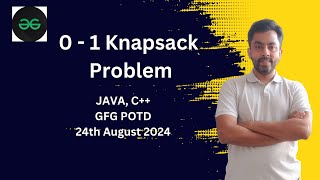 0  1 Knapsack Problem  GFG POTD 24th August 2024  JAVA  C [upl. by Aynatahs809]