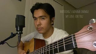 nothings gonna change my love for you cover [upl. by Itirp]