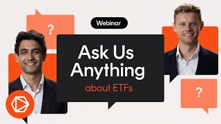 Ask us Anything about ETFs [upl. by Akerdal124]