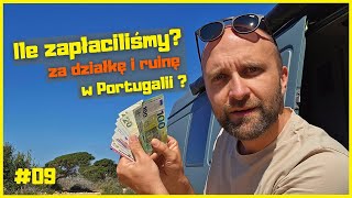 ZA ILE i dlaczego kupiliśmy działkę w Portugalii [upl. by Anegroeg]