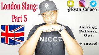 London Slang Part 5  UK Slang  British Slang  English Slang  As Used By Drake [upl. by Yeldah]