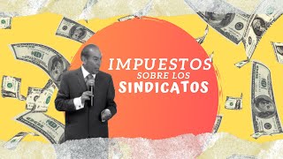 IMPUESTOS sobre la RENTA de los SINDICATOS  CADEFI [upl. by Neysa]