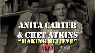 Anita Carter amp Chet Atkins  Making Believe Live [upl. by Oiznun]