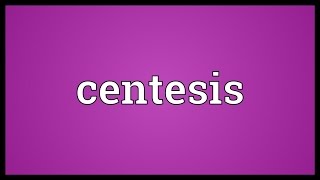 Centesis Meaning [upl. by Ninahs]