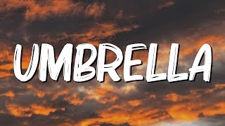 Umbrella  Rihanna Lyrics [upl. by Maddocks]