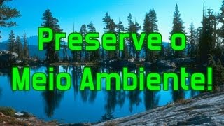 Preserve o Meio Ambiente [upl. by Beverly]