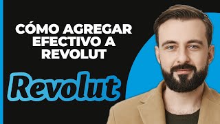 Cómo Agregar Efectivo a REVOLUT [upl. by Akerahs]