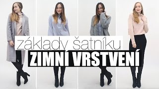 ZÁKLADY ŠATNÍKU  Zimní vrstvení [upl. by Archambault]