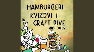 Hamburgeri kvizovi i craft pive [upl. by Oiludbo]