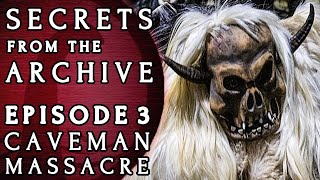 Secrets from the Archive E3  Neanderthal Genocide in the Swiss Alps [upl. by Vergne937]