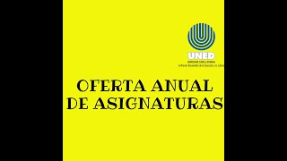 UNED CR OFERTA ANUAL de ASIGNATURAS [upl. by Ledairam861]