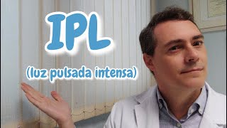 Dermatólogo aclara lo que debes saber sobre la IPL Luz Pulsada Intensa [upl. by Averir]