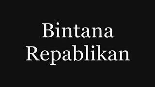 REPABLIKAN BINTANA  LYRICS [upl. by Asa]