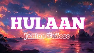 Hulaan  Lyrics  Janine Teñoso [upl. by Ashbaugh]