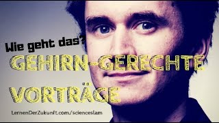 Gehirngerechte Vorträge halten  ScienceSlammer und Hirnforscher Henning Beck 33 [upl. by Conias]