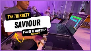 Saviour By Tye Tribbett  Praise And Worship Band Mix [upl. by Dyrraj]