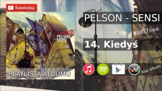 14 PELSON PEZET  Kiedyś ALBUM SENSI 2005r produkcja DJ Seb [upl. by Hayouqes185]