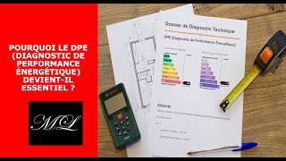 Pourquoi le DPE Diagnostic de Performance Énergétique devientil essentiel [upl. by Ollayos]