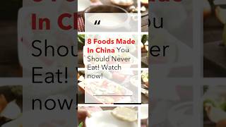 8 Foods Made In China You Should Never Eat Watch now Health Journey [upl. by Ursa]