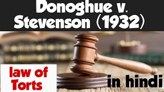 Donoghue v Stevenson 1932  Landmark Judgements law of tort  in hindi [upl. by Ardelle566]