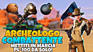 Archeologo Tuttofare Mettiti in Marcia PL 100 in SOLO  Fortnite  Salva il Mondo [upl. by Neelrad81]