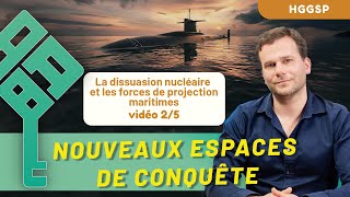 HGGSP  Nouveaux espaces de conquête 25  Dissuasion nucléaire et forces maritimes  Bac 2025 [upl. by Skurnik]