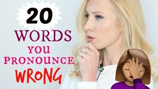 20 Words You might Pronounce Incorrectly [upl. by Belldame686]